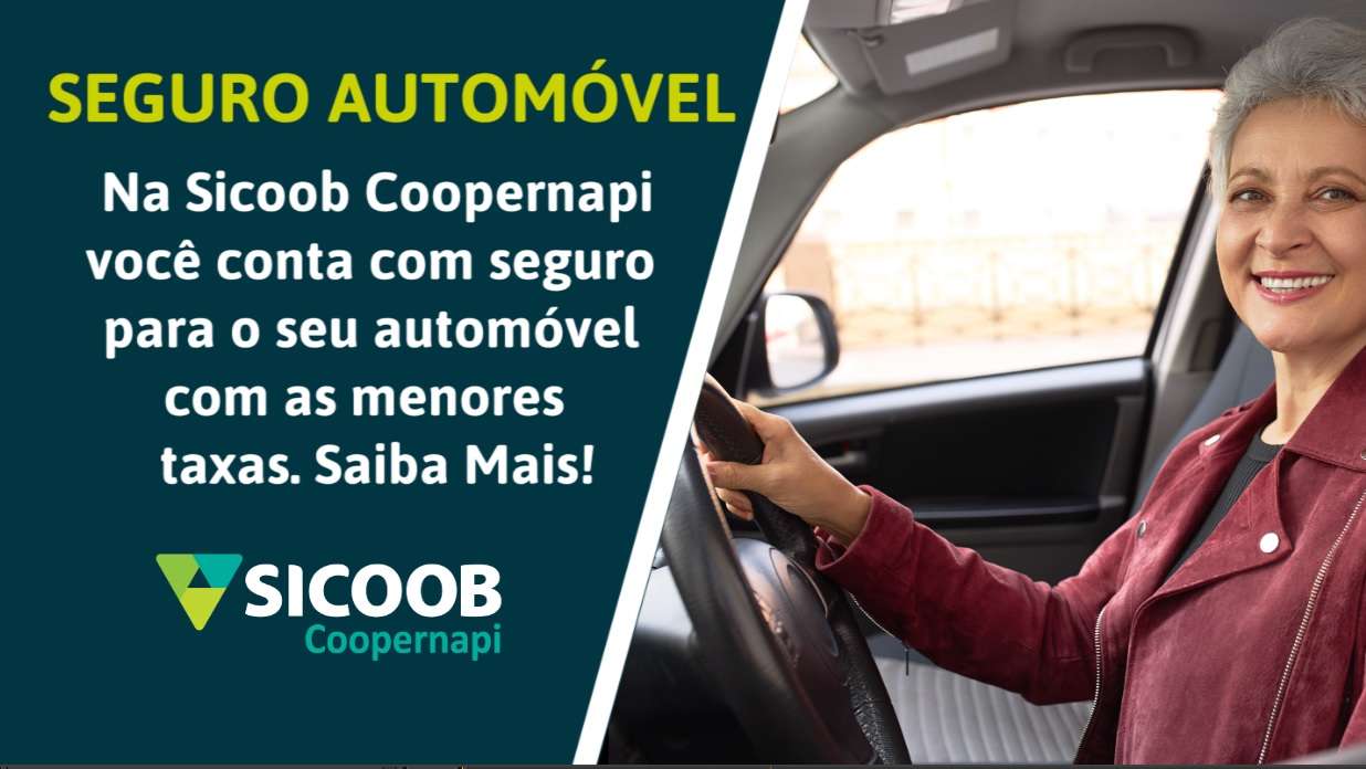 ⚠️Não dê chance para o azar! Seguro auto é com a Sicoob Coopernapi