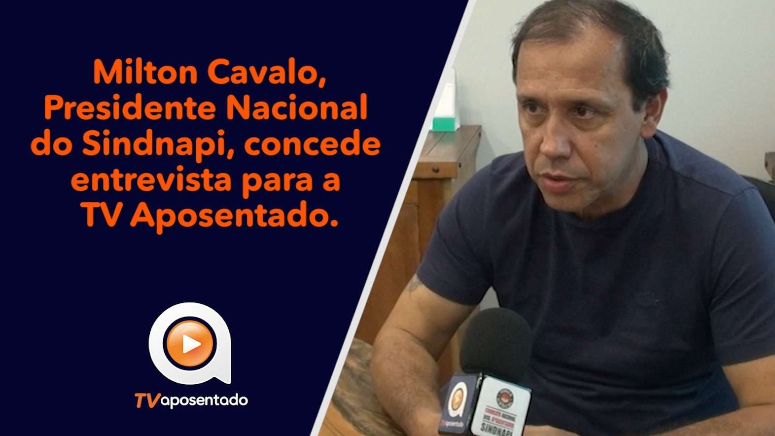  ENTREVISTA | Confira a primeira entrevista do novo Presidente Nacional do Sindnapi, Milton Cavalo. 