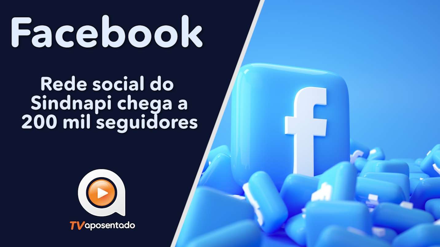 200 MIL | Facebook do Sindnapi chega a marca de 200 mil seguidores