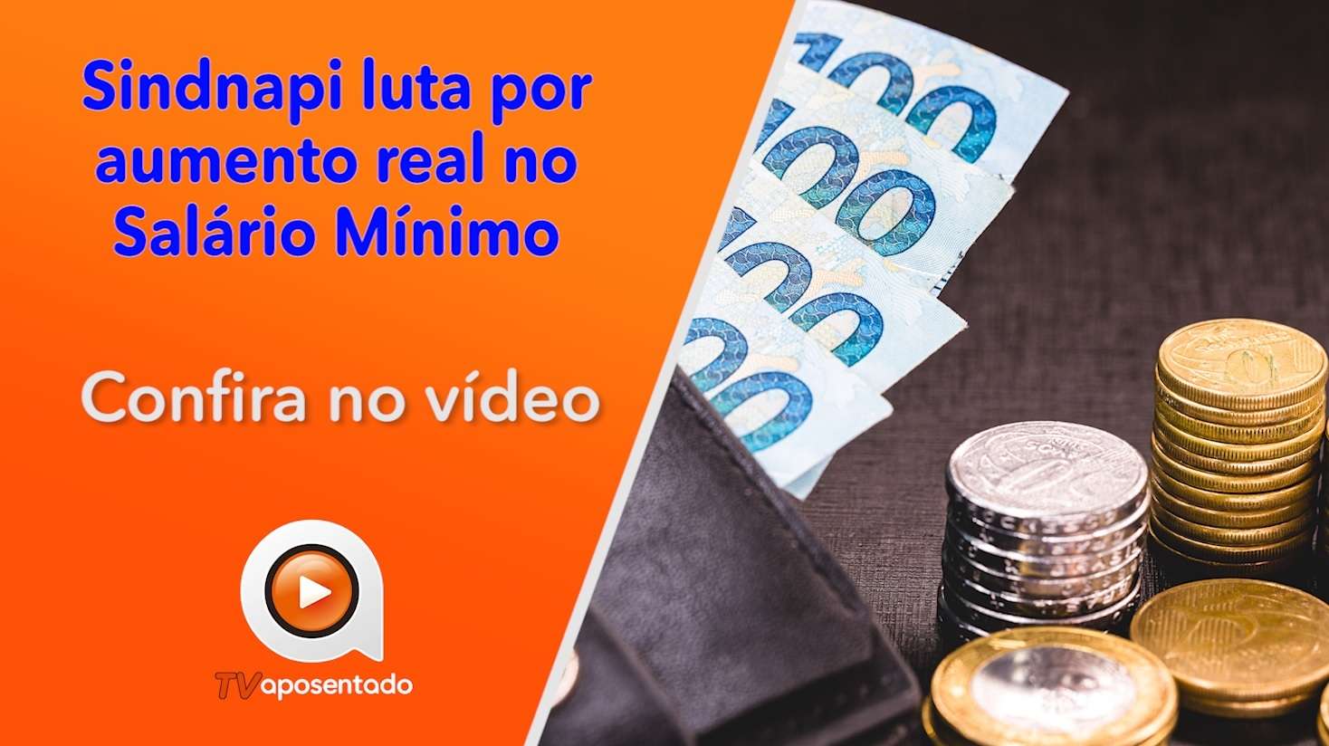 DINHEIRO | Aumento real no Salário Mínimo