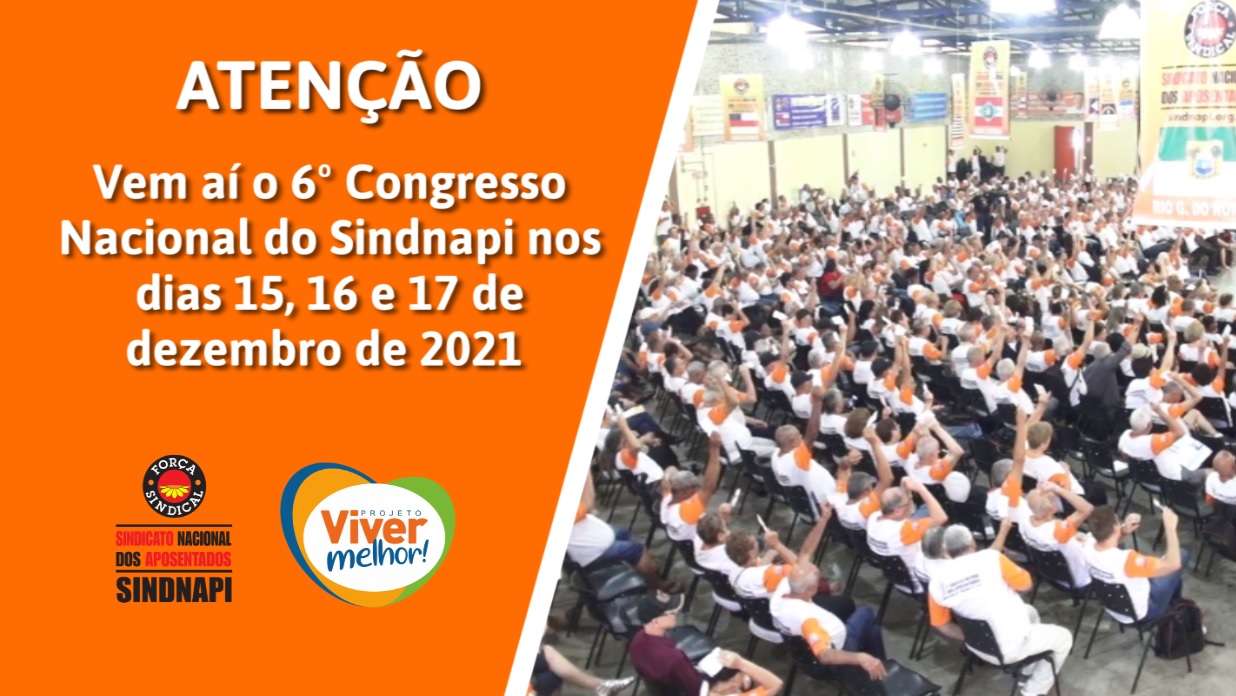 ATENÇÃO | Vem aí o 6º Congresso Nacional do Sindnapi