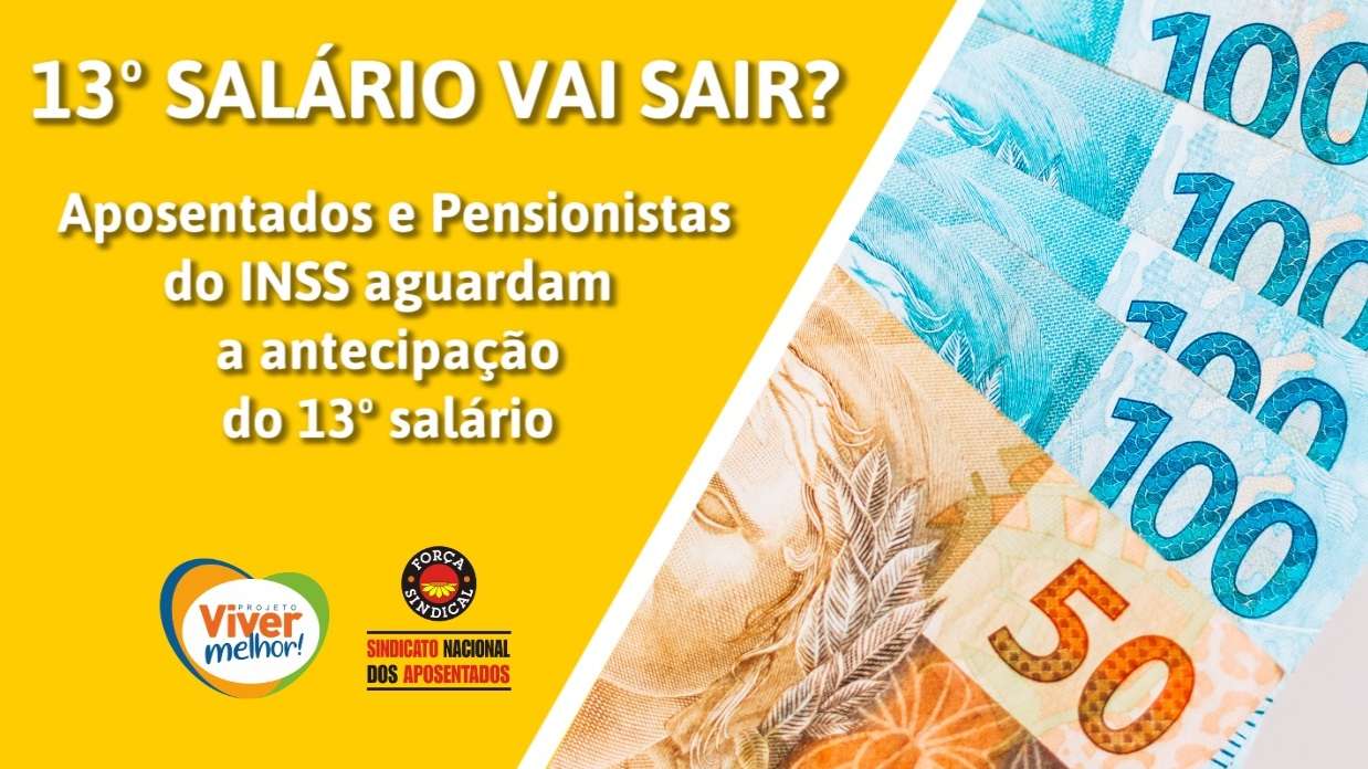 13º SALÁRIO VAI SAIR? | Aposentados e Pensionistas aguardam antecipação